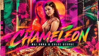 Mai Anna & Chloe George - Chameleon (Lyrics) | You are a chameleon