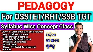 Pedagogy | Growth And Development | OSSTET RHT SSB TGT | Class-1