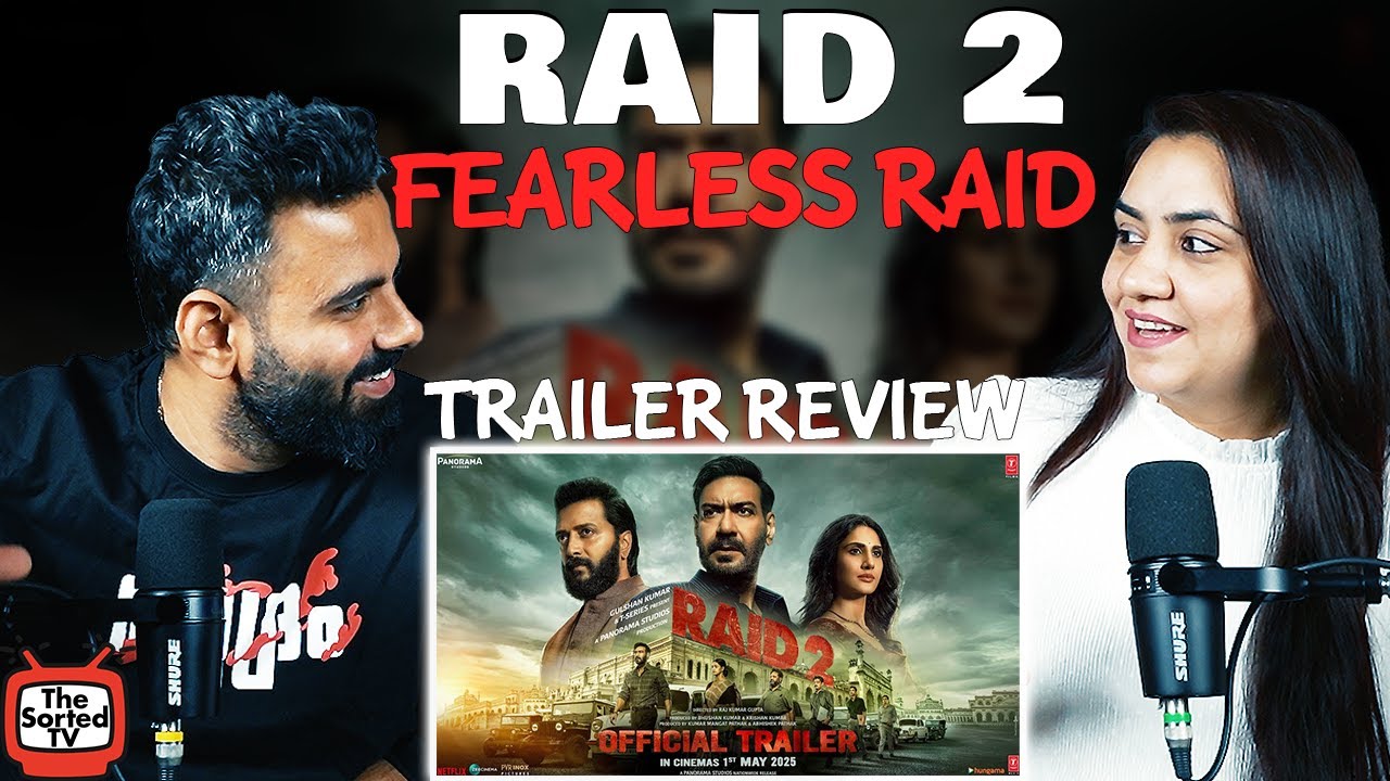 RAID 2 (TRAILER) By Ajay D | Riteish D | Vaani K | Raj K | Abhishek P | The Sorted Reviews