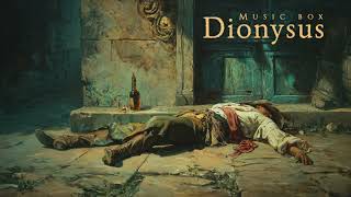Dionysus Music Box Version