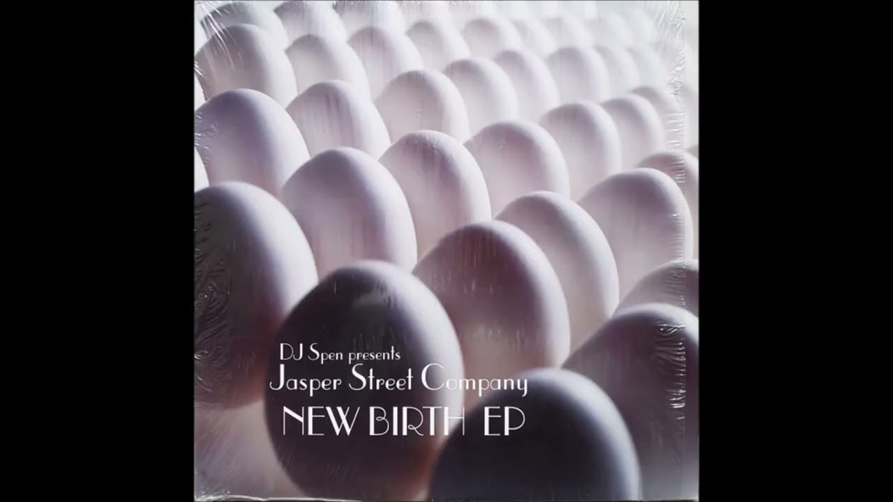 DJ SPEN presents JASPER STREET COMPANY - NEW BIRTH EP - 12 