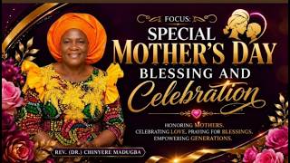 MOTHERHOOD, A UNIQUE AND HIGH CALLING || REV. DR. CHINYERE MADUGBA