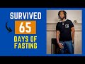 He Completes 65 Days of Fasting and Finds a Secret Weapon For Weight Loss (Part 3)