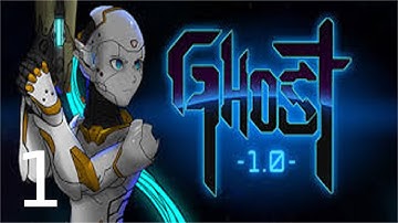 GHOST IN THE MACHINE! | Ghost 1.0 (part 1)