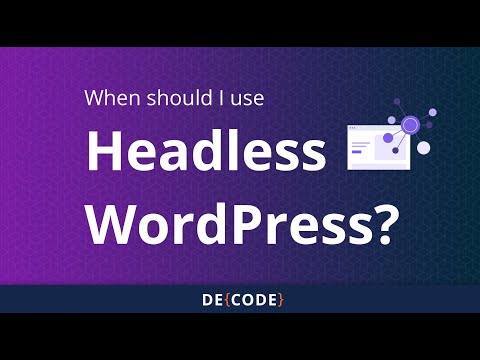 When Should I Use Headless WordPress?