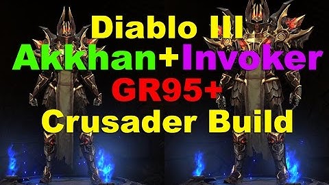 Diablo III: Crusader 5pc Akkhan+2pc Invoker GR95+ Build