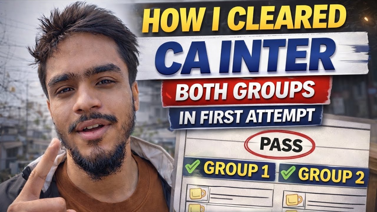 How I Cleared CA Inter Both Groups in First Attempt | Real Strategy ...