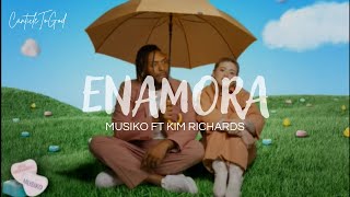 Enamora Musiko Ft Kim Richards Lyrics