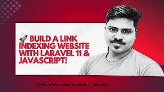 🚀 Build a Link Indexing Website with Laravel & JavaScript!