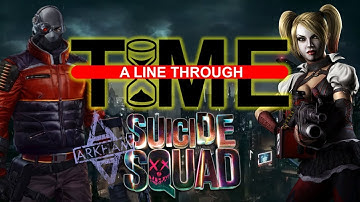 The Squads From Arkham | A Line Through Time