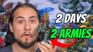 Two New Armies Painted in 2 Days!