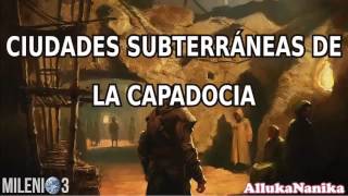 Milenio 3 - Ciudades Subterráneas bajo Capadocia