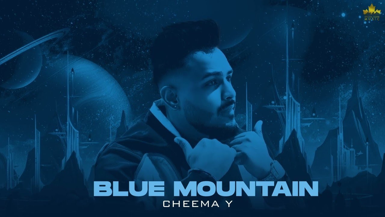 Blue Mountain Official Audio Cheema Y  Gur Sidhu  Punjabi Song