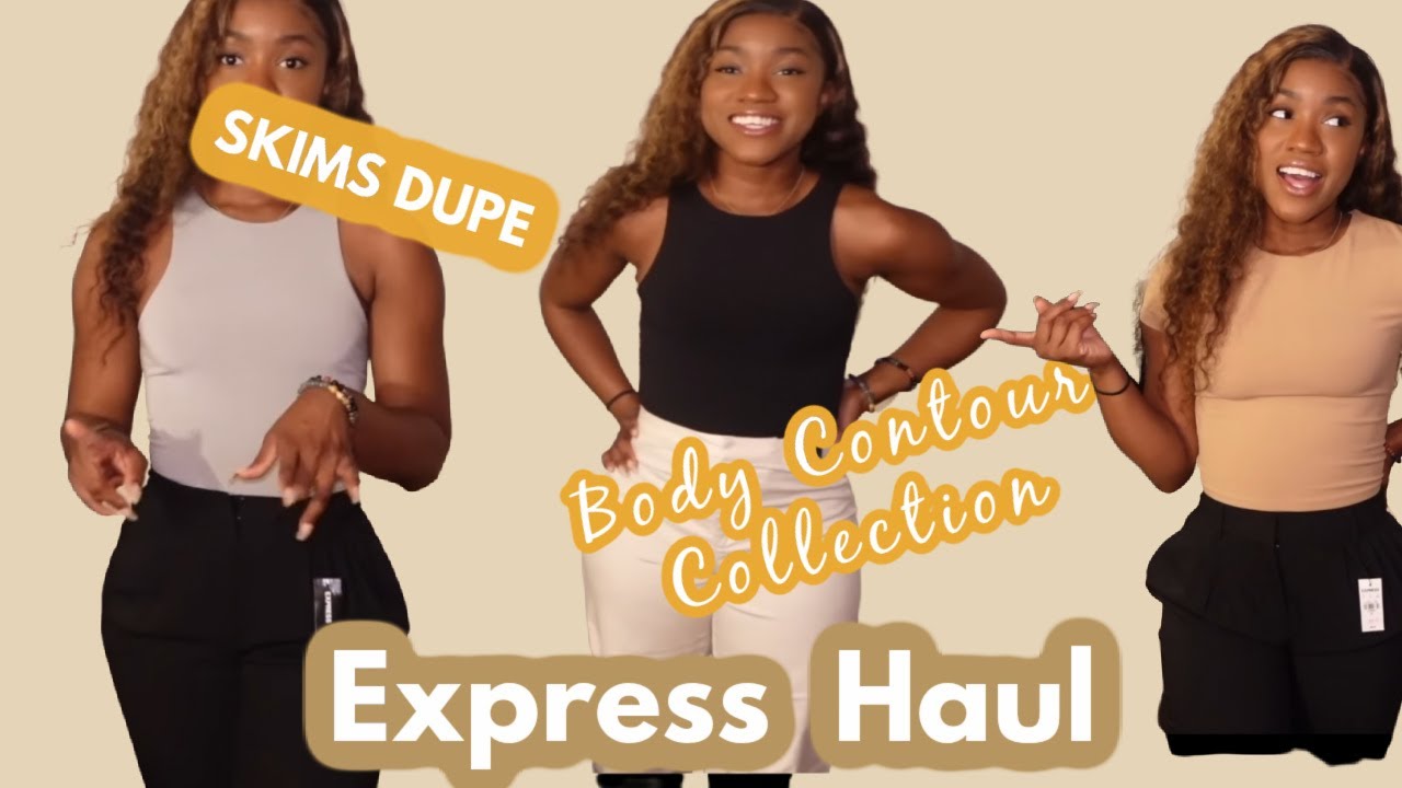 HAUL SKIMS DUPES?! Express Body Contour Collection Workwear YouTube