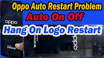 Oppo Auto Restart Problem Solution | All mobile Restart problem | Hang on logo restart problem 2025