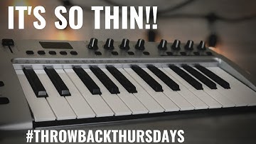 This Was One Of My Favorites....|M Audio Keystudio 25| #ThrowbackThursdays Ep 2