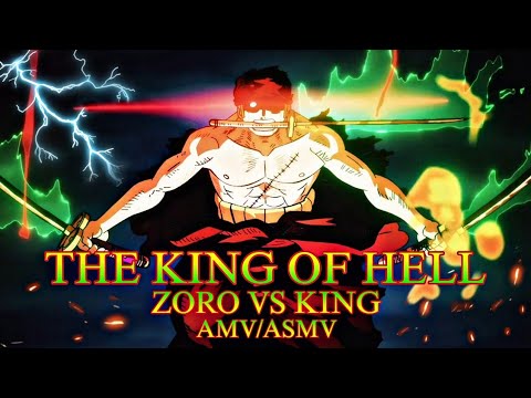 ONE PIECE AMV『ZORO ASMV』- 𝐓𝐇𝐄 𝐓𝐑𝐔𝐄 𝐊𝐈𝐍𝐆 𝐎𝐅 𝐇𝐄𝐋𝐋 𝐑𝐎𝐑𝐎𝐍𝐎𝐀 𝐙𝐎𝐑𝐎 (Zoro Vs ...