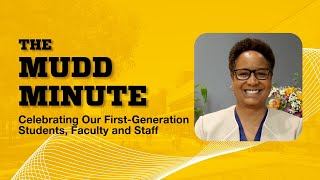Celebrating Our First-Generation Students, Faculty and Staff | The Mudd Minute