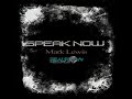 Speak now vocal mark lewis