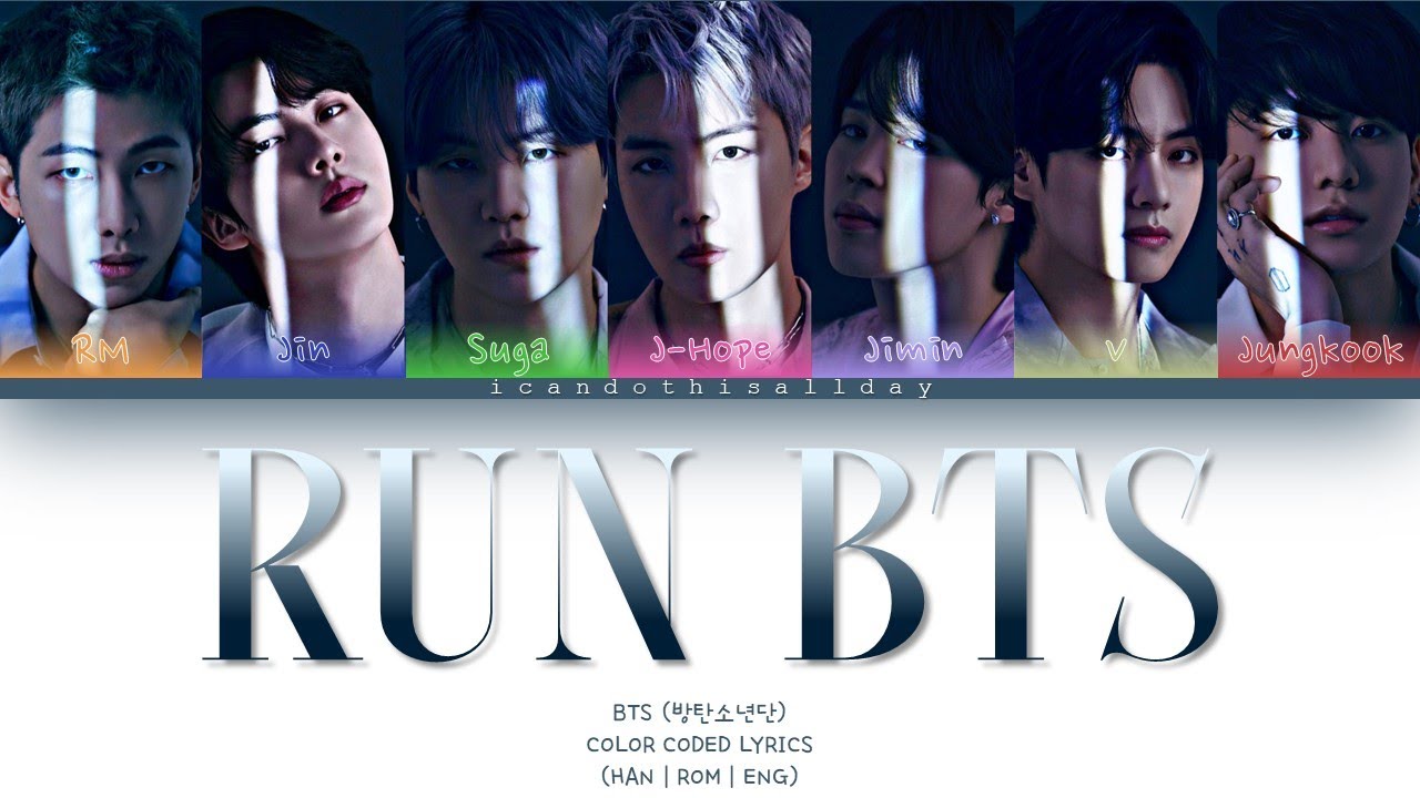 BTS (방탄소년단) RUN BTS (달려라 방탄) [COLOR CODED LYRICS] | icandothisallday ...