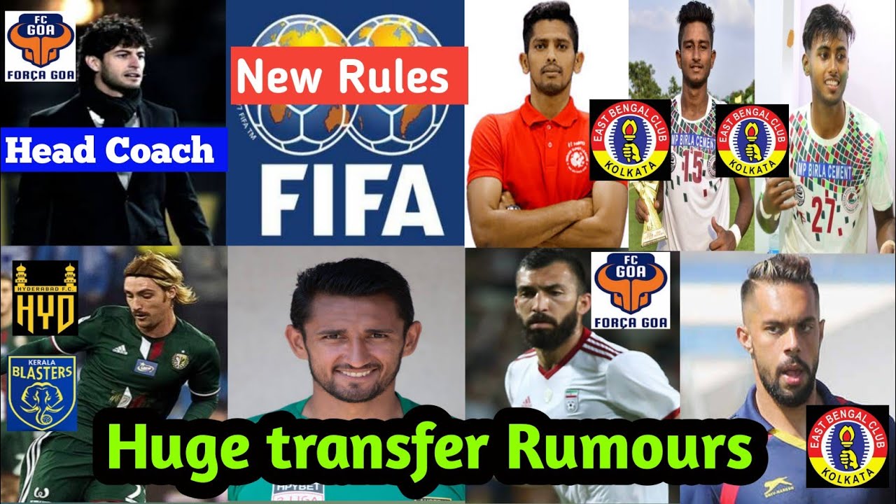 Fifa new rule⚽Fc goa confirmed new head coach✔️Huge transfer Rumours in ISL💥5 team offered a player