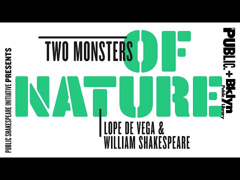 PSI Presents Two Monsters of Nature: Lope de Vega and William Shakespeare | The Public Theater