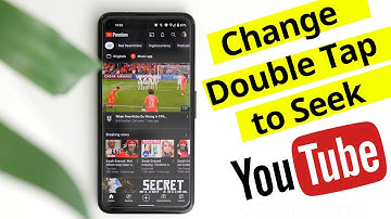 How to Change Double Tap to Seek Time on YouTube App?
