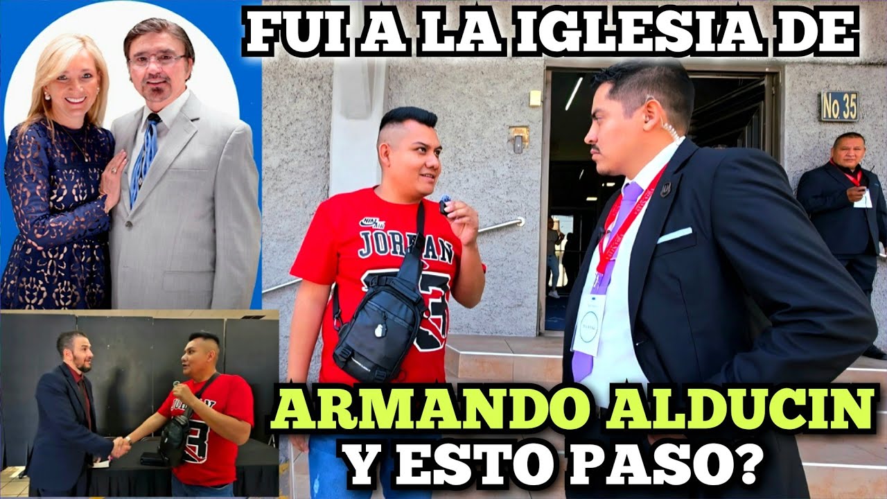 Fui a la Iglesia de ARMANDO ALDUCIN a pedir debate en Vivo| VIDA NUEVA PARA EL MUNDO!