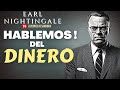 "ACLARA tu IDEA sobre GANAR DINERO" - Earl Nightingale