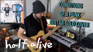 Conditions Of A Punk - Half•Alive | Guitar Solo Cover