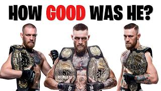 How GOOD Was Conor McGregor Actually