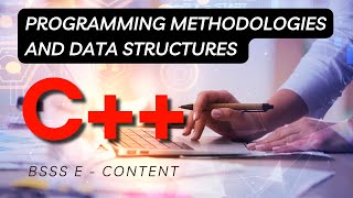 Programming Methodologies and Data Structures C++