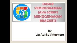 Dasar Pemrograman Java Script Menggunakan Brackets
