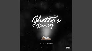 Ghetto's Diary (feat. CK YG & Nazty Kidd)