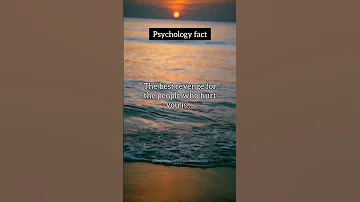 The Best Revenge For The People Who Hurt You Is Shorts Shortsfeed Psychologyfacts Trending 