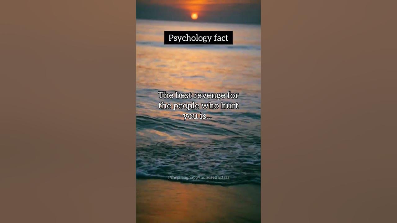 The best revenge for the people who hurt you is... | #shorts #shortsfeed #psychologyfacts #trending