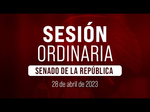 🔴Sesión Ordinaria del Senado 28-04-2023