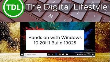 Hands on with Window 10 20H1 Build 19025