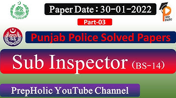 Sub Inspector Solved Paper Part-03||Punjab Police Sub Inspector Solved paper 30-01-2022||PPSC Papers