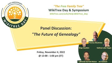 WikiTree Day: The Future of Genealogy Discussion Panel I