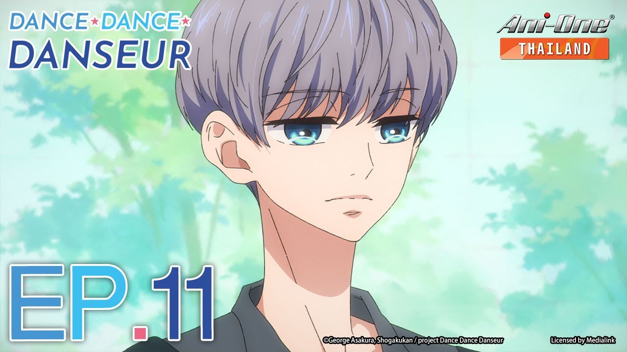 Dance Dance Danseur ตอนที่ 11 [ซับไทย]【Ani-One Thailand】