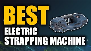 Top 5 Best Electric Strapping Machine | Don't Buy One Before Watching This