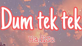 Hadise- Dum tek tek (lyrics)