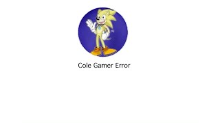 Cole Gamer Error