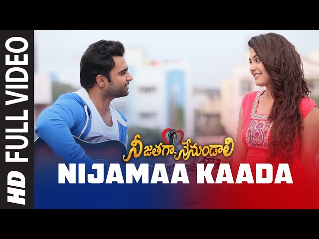 Full Video: Nijamaa Kaada | Telugu Nee Jathaga Nenundaali Movie | Sachin J, Nazia H | Jeet Gangulli class=