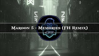 Maroon 5 - Memories (FH Remix) (Bass Boosted)