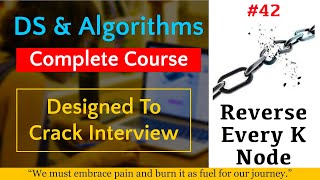 #42 Linked List | Reverse Every K Node of The Linked List | Data Structures And Algorithms π₯π₯π₯