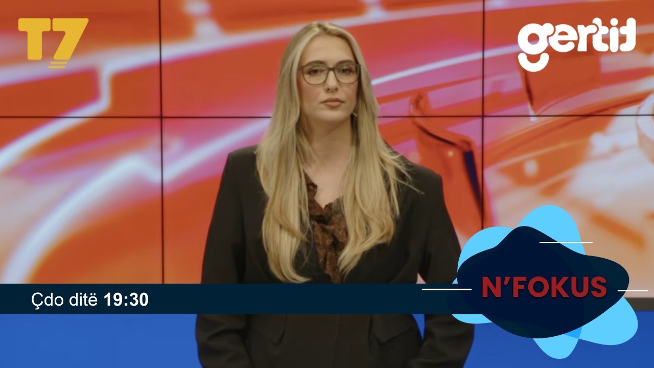 Lajmet e orës 19-30, 22.04.2026 | N'FOKUS | T7

Facebook: https://www.facebook.com/televizioni7
Instagram: https://www.instagram.com/televizioni7
Web: https://www.televizioni7.com

© & ℗ Gertit GmbH. All rights reserved.

#T7 #Gertit