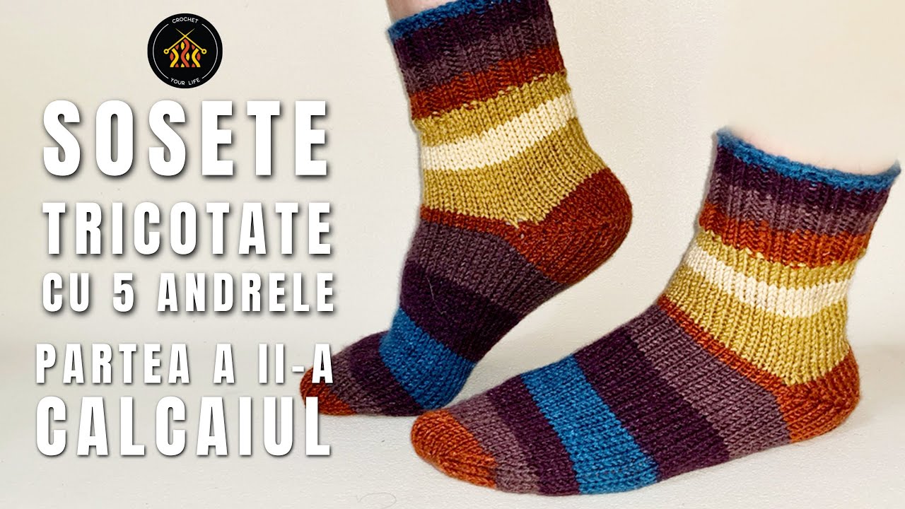 Sosete tricotate cu 5 andrele incepute de la varf - PARTEA A II-A - CALCAIUL | Tutorial pas cu pas