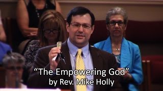 BPUMC Sermon: The Empowering God - Rev. Mike Holly